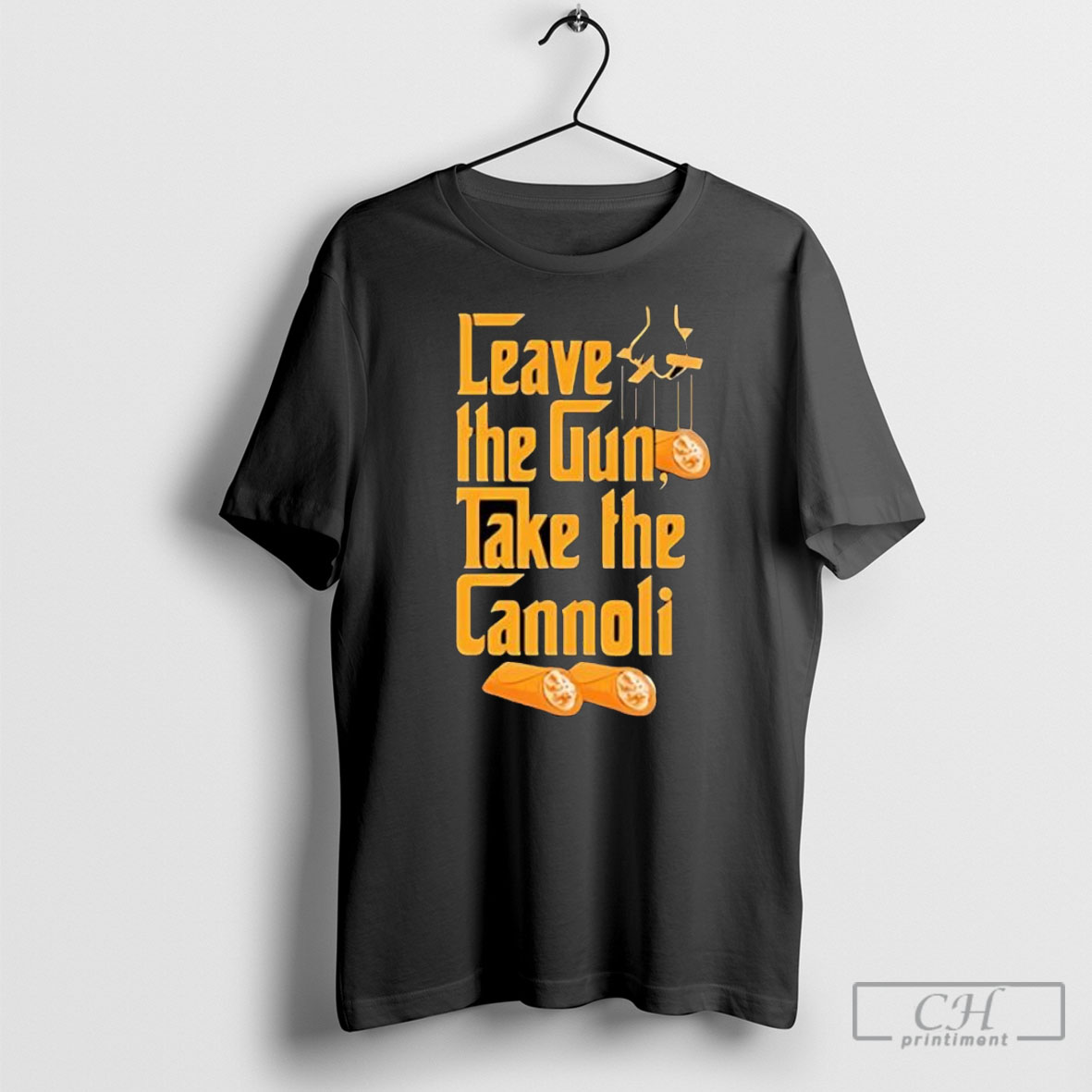 The Godfather Leave The Gun Take The Cannoli Shirt Tee Hoodie