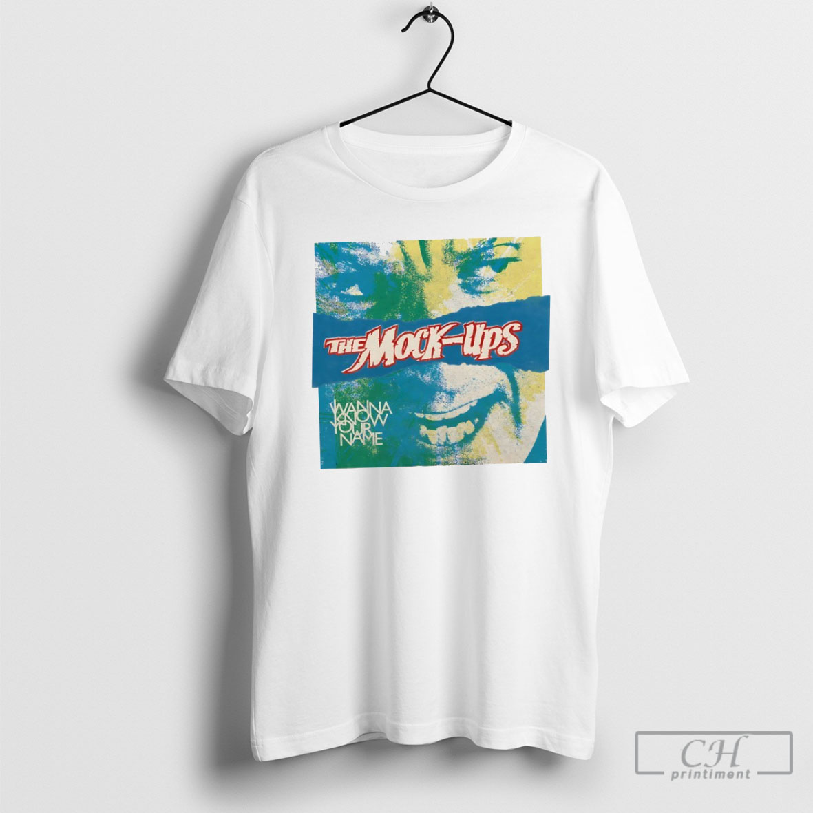 The Mock Ups I Wanna Know Your Name T Shirt