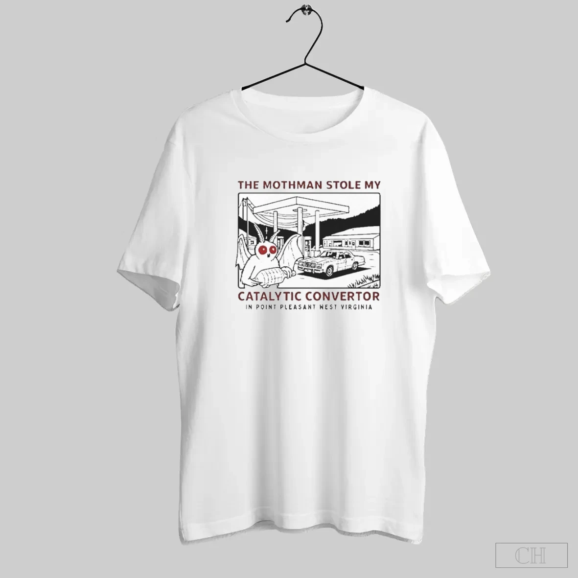The Mothman Stole My Catalytic Converter In Point Pleasant West Virginia Shirt Tee Hoodie