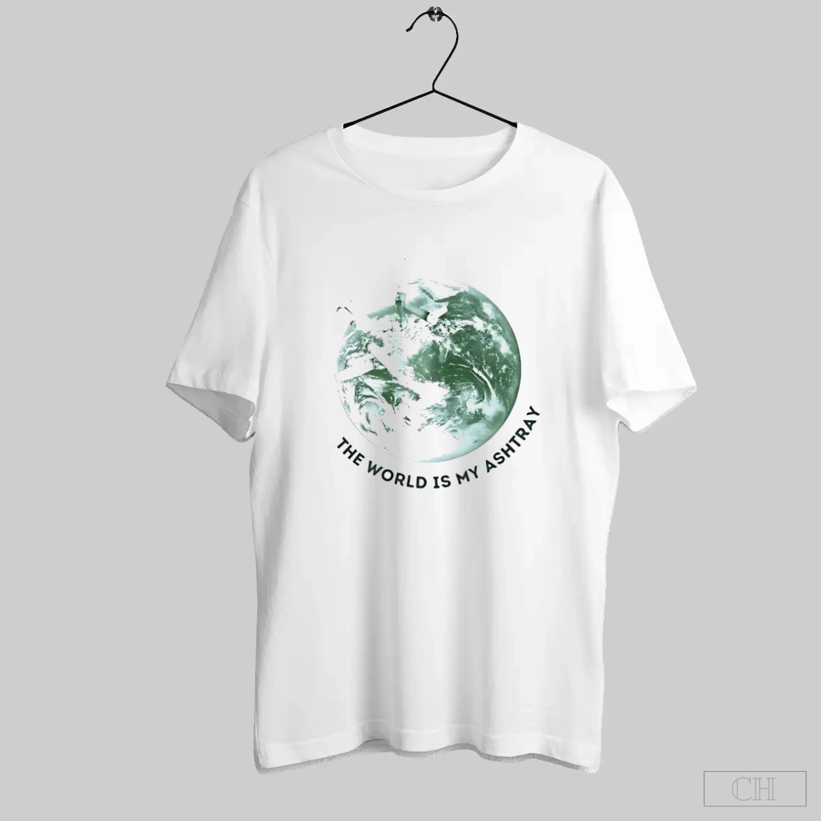 The World Is My Ashtray Shirt Tee Hoodie
