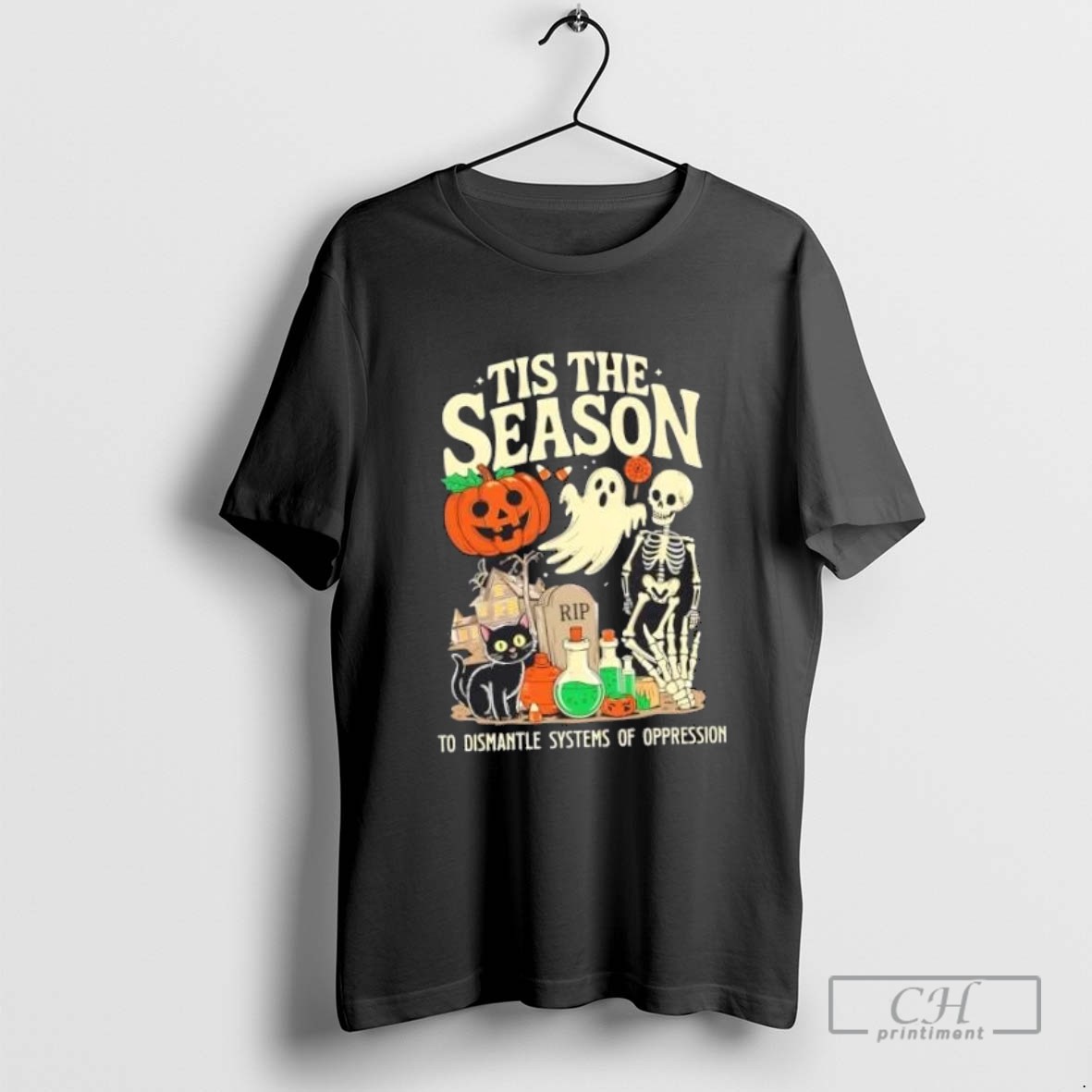 Tis The Season To Dismantle Systems Of Oppression Skeleton And Black Cat Halloween T Shirt