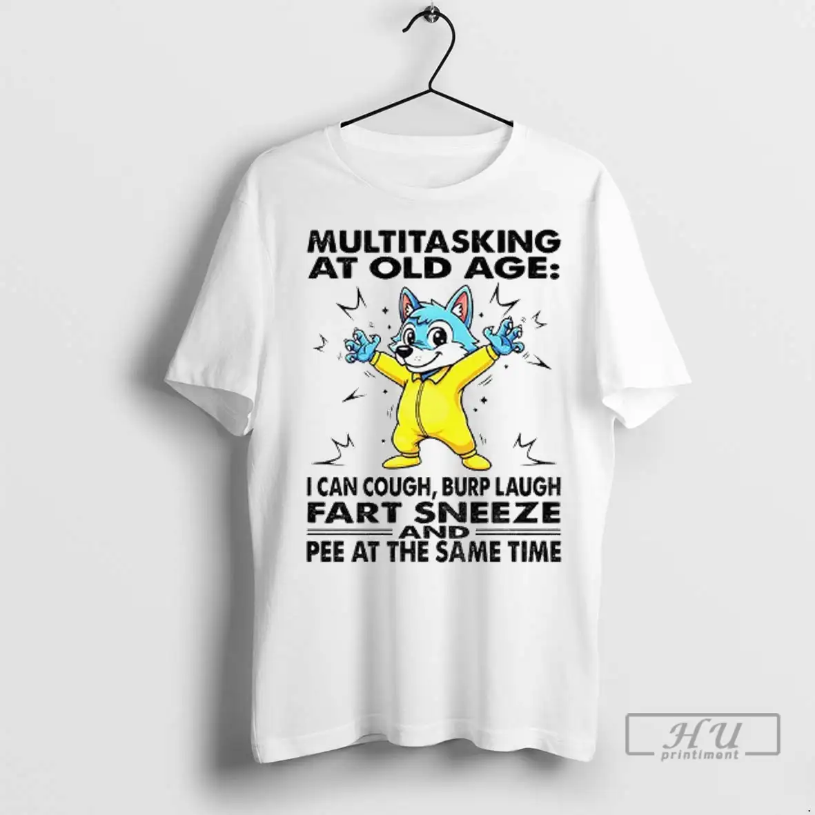 Trending Wolf Multitasking At Old Age I Can Cough Burp Laugh Fart Sneeze Pee At The Same Time T Shirt Sweatshirt