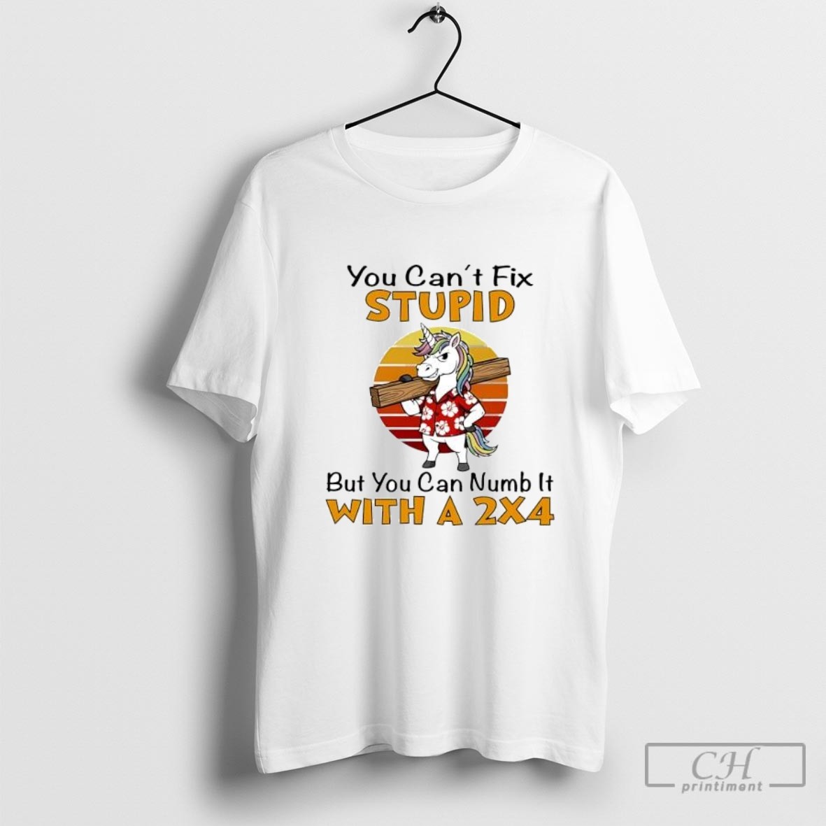 Unicorn You Cant Fix Stupid But You Can Numb It With A 2x4 Shirt Sweater