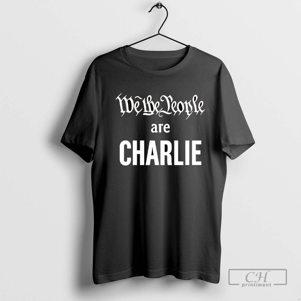 We The People Are Charlie Kirk T Shirt