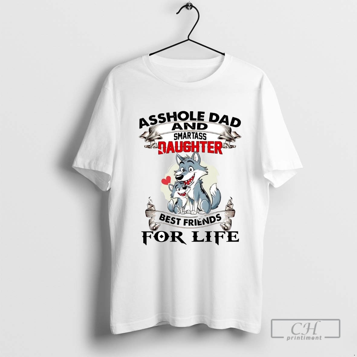 Wolf Asshole Dad And Smartass Daughter Best Friends T Shirt