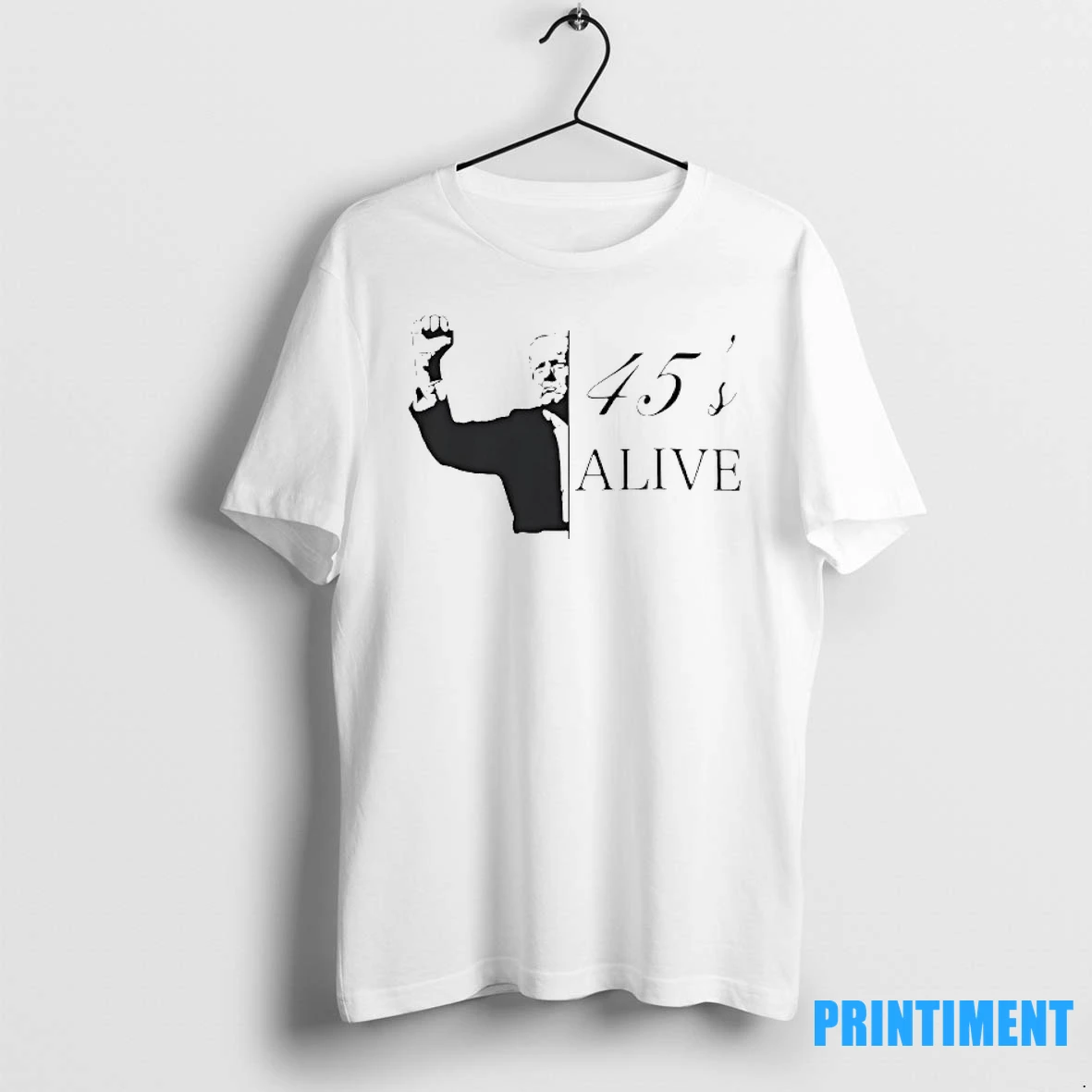 45s Alive Donald Trump Tshirts Sweater Hoodie