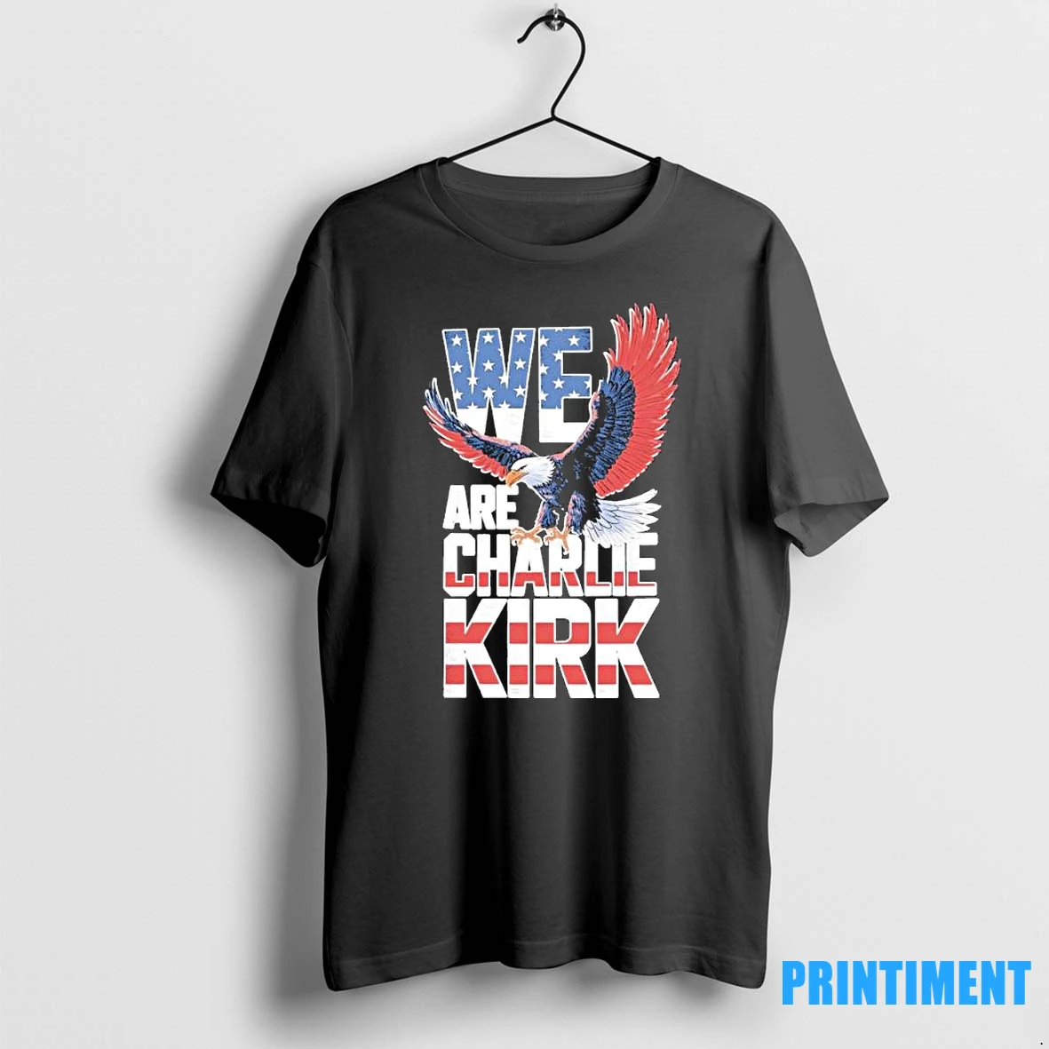American Patriot We Are Charlie Kirk Tshirts Sweater Hoodie