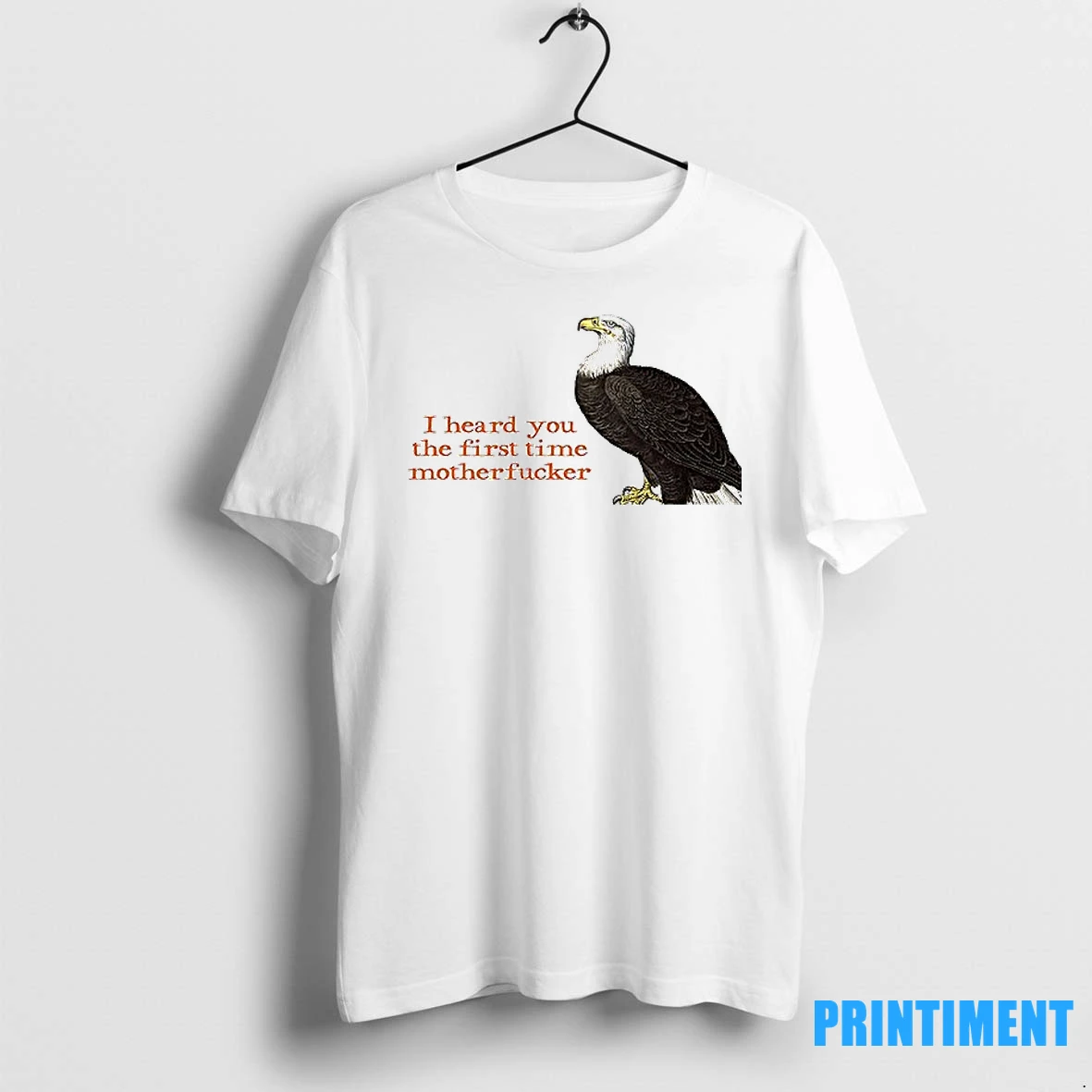Birds I Heard You The First Time Motherfucker Tshirts Sweater Hoodie