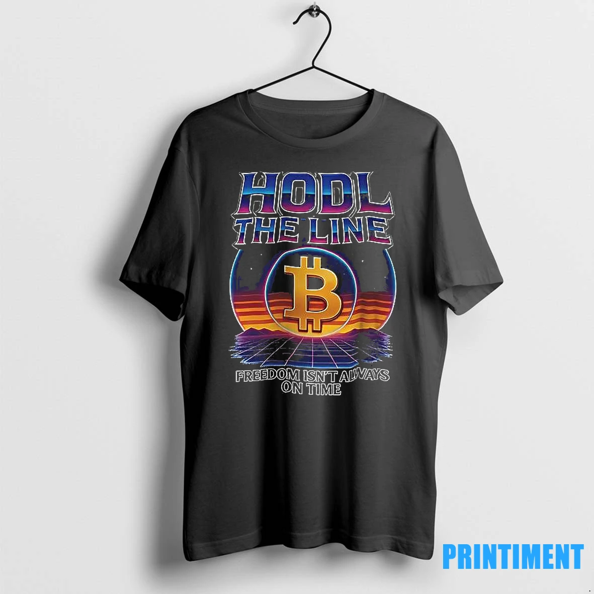 Bitcoin Hold The Line Freedom Isnt Always On Time Tshirts Sweater Hoodie