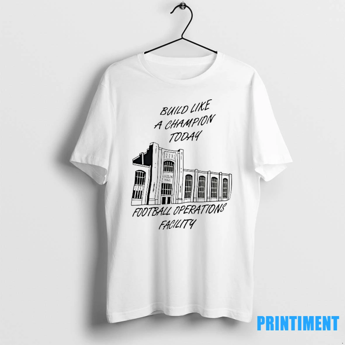 Build Like A Champion Today Football Operations Facility Tshirts Sweater Hoodie