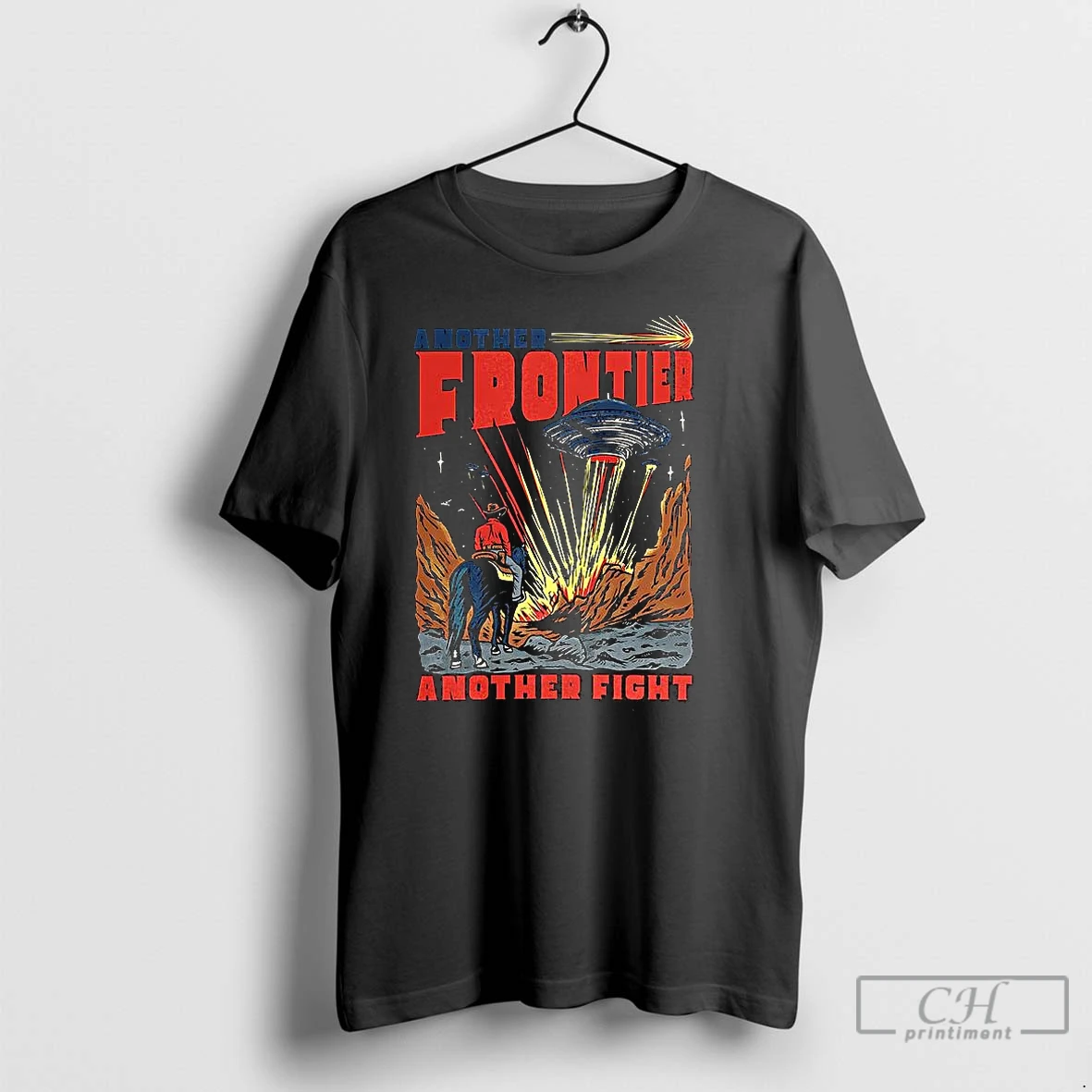 Classic Another Frontier Another Fight Cowboy Vs Ufo Wild West And Science Fiction Comic T Shirts Hoodie