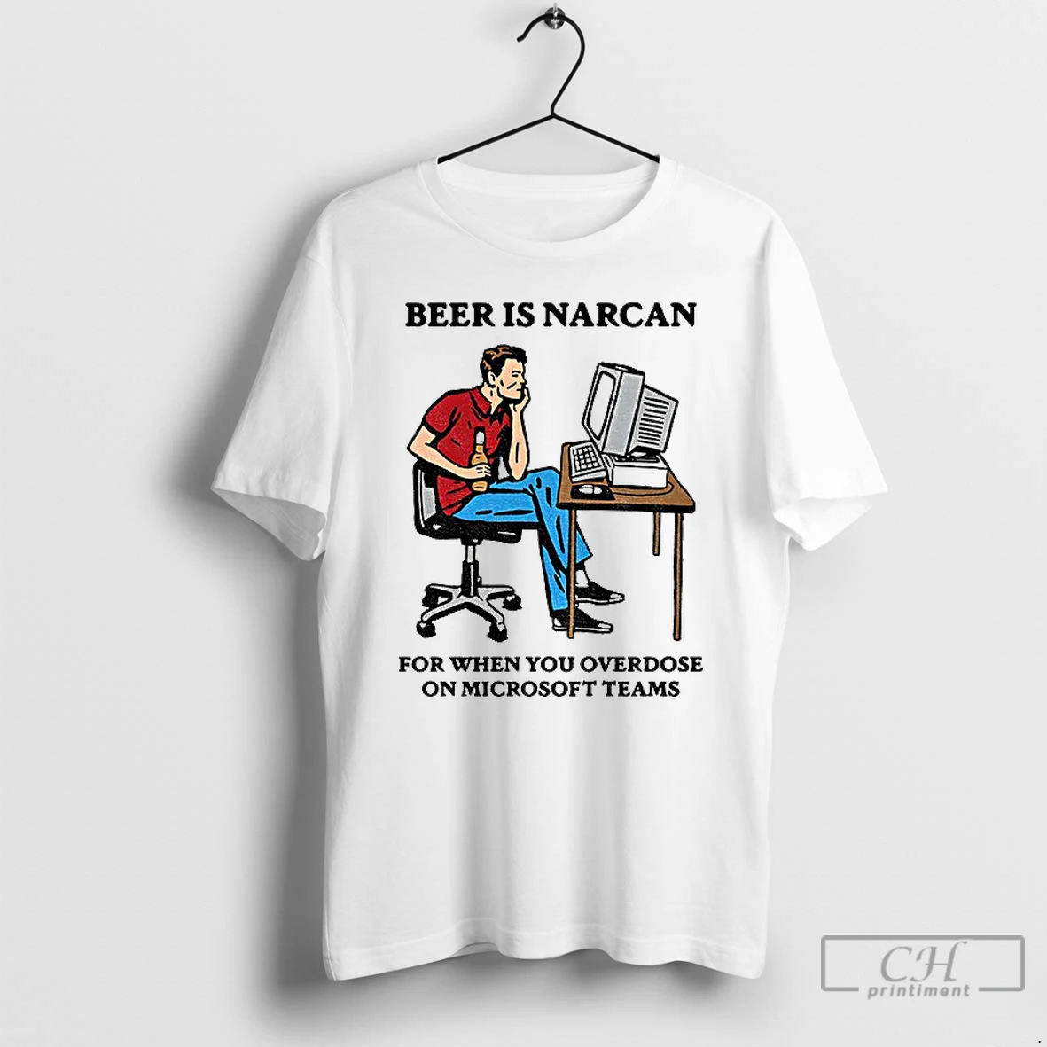 Classic Beer Is Narcan For When You Overdose On Teams T Shirts Hoodie