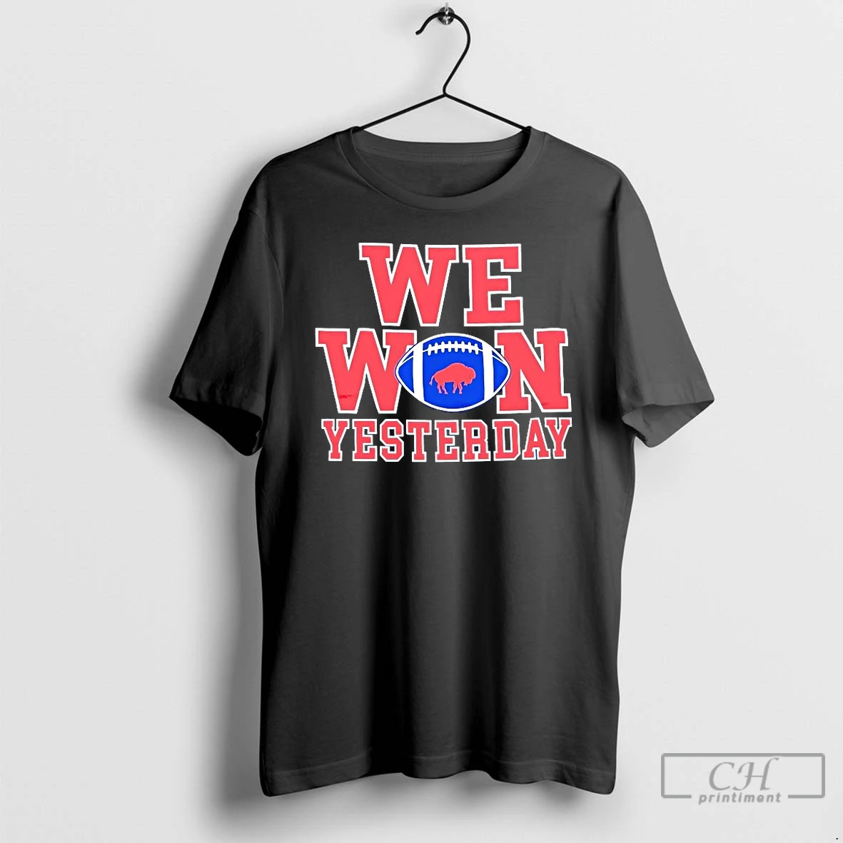 Classic Buffalo Bills We Won Yesterday T Shirts Hoodie