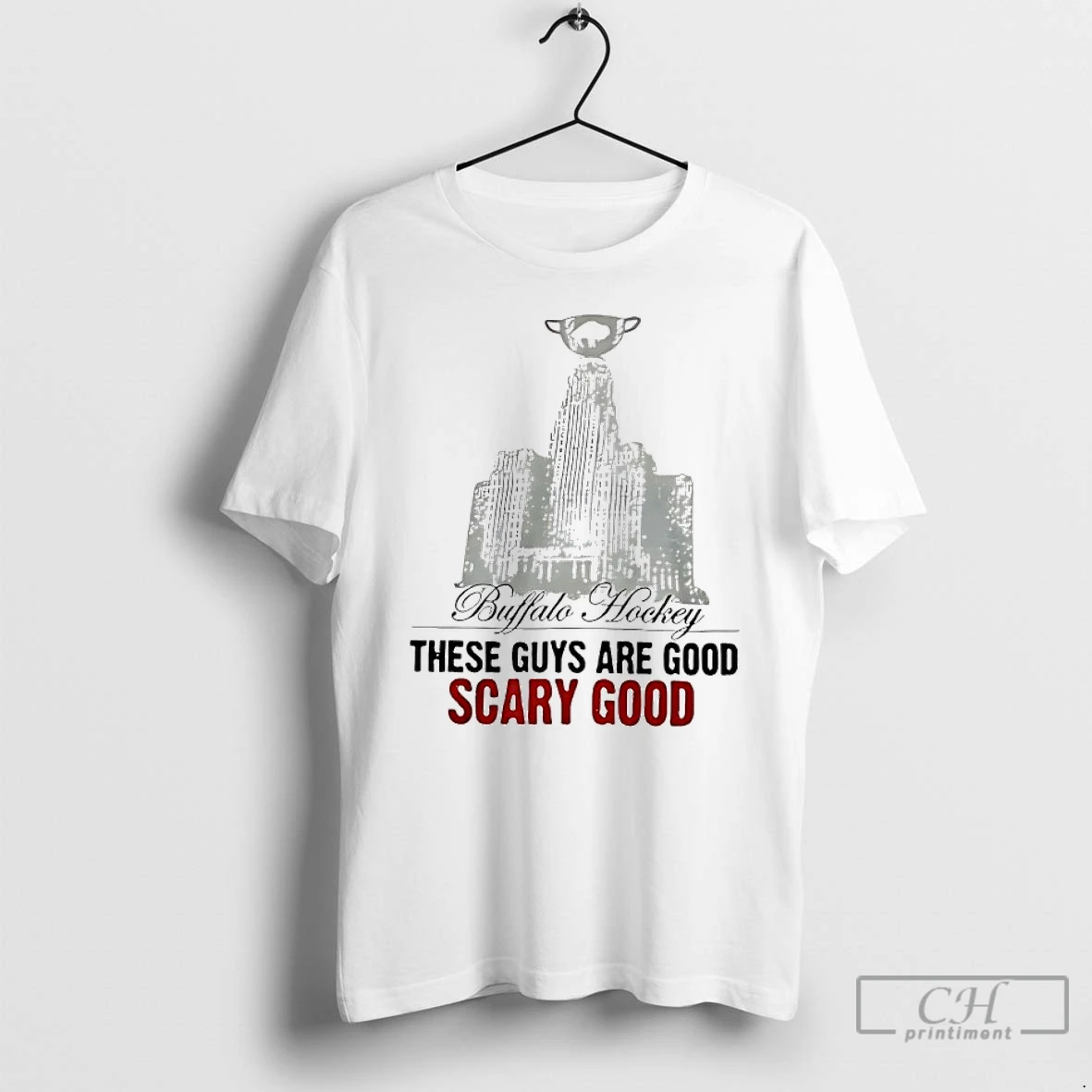 Classic Buffalo Hockey These Guys Are Good Scary Good T Shirts Hoodie