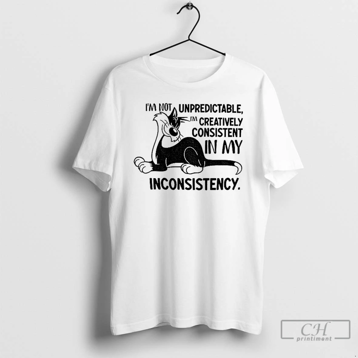 Classic Cat Im Not Unpredictable Im Creatively Consistent In My Inconsistency T Shirts Hoodie