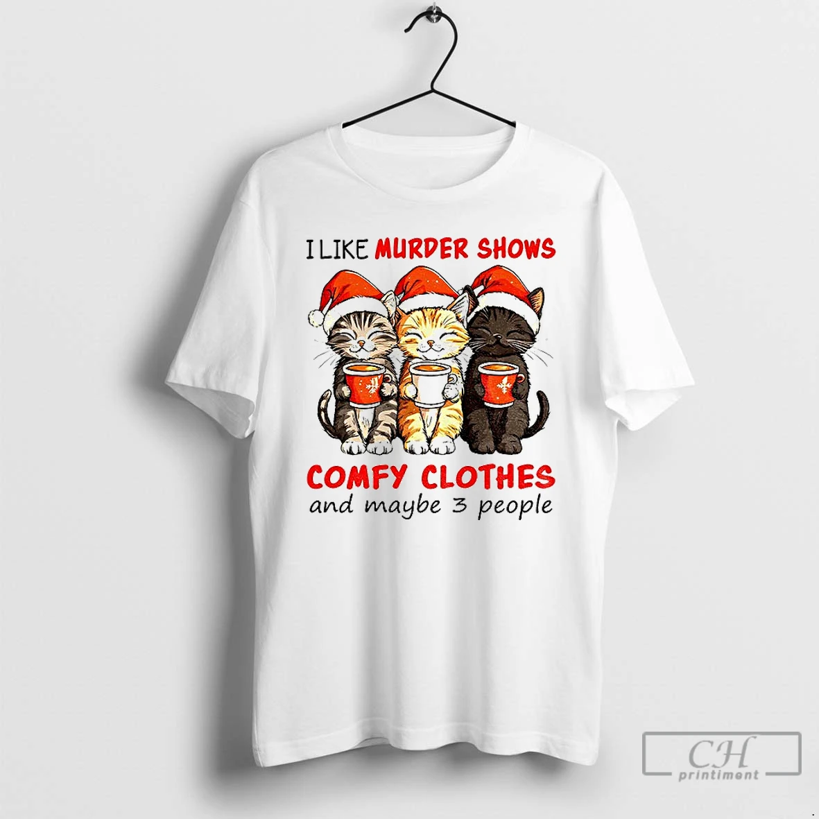 Classic Cats Santa Hat I Like Murder Shows Comfy Clothes And Maybe 3 People Christmas T Shirts Hoodie