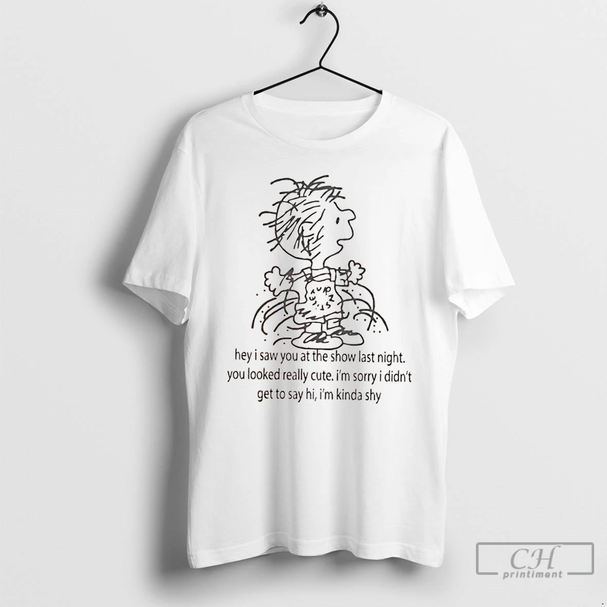 Classic Charlie Brown Hey I Saw You At The Show Last Night You Looked Really Cute T Shirts Hoodie