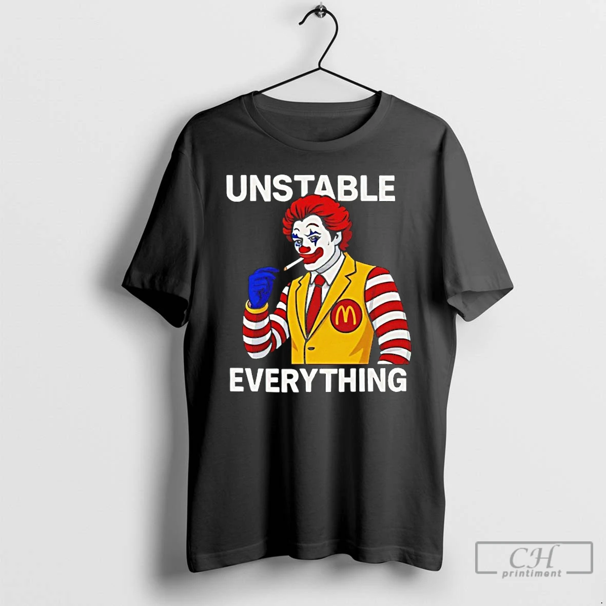 Classic Clown Mcdonalds Smoking Unstable Everything T Shirts Hoodie