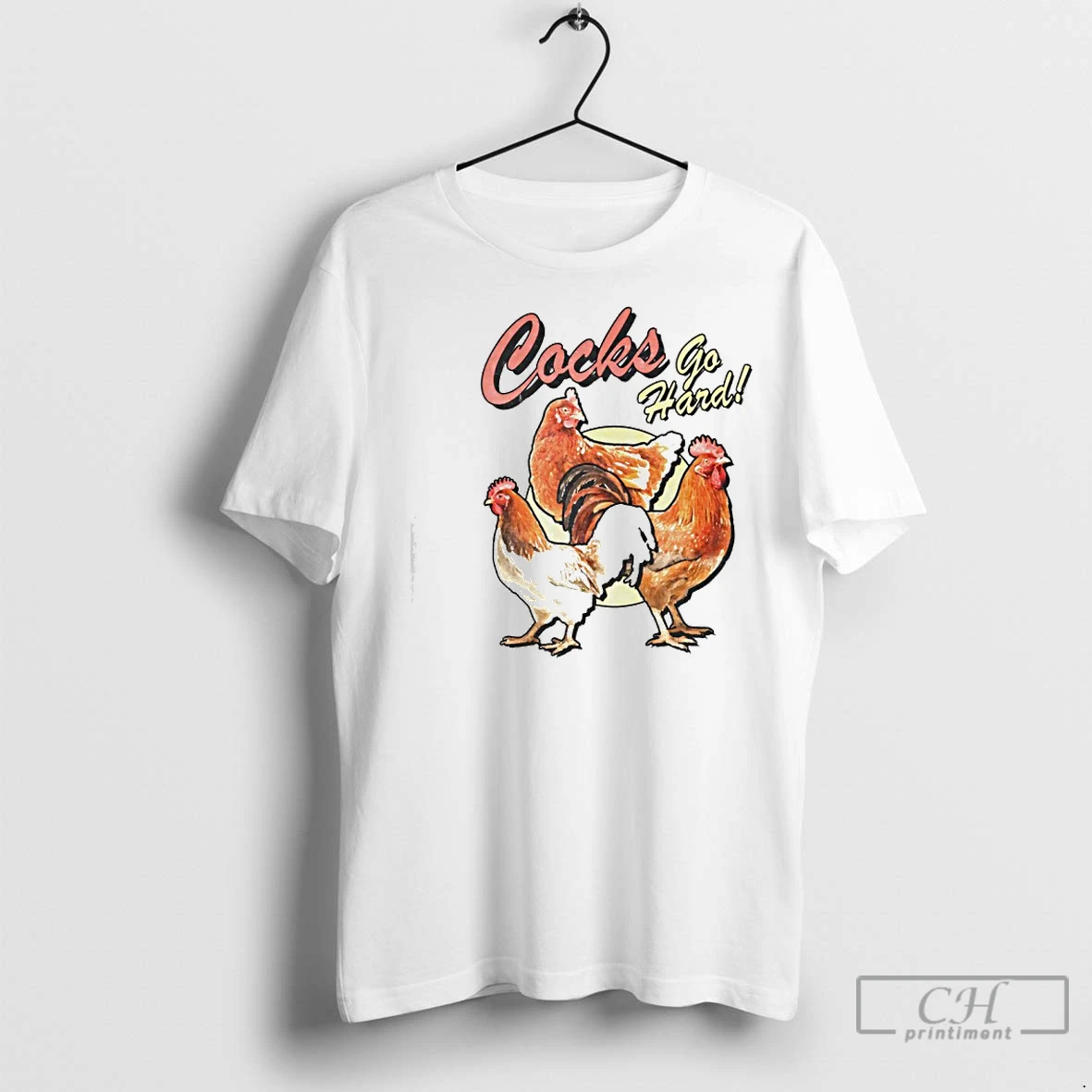 Classic Cocks Go Hard Chickens Graphic T Shirt