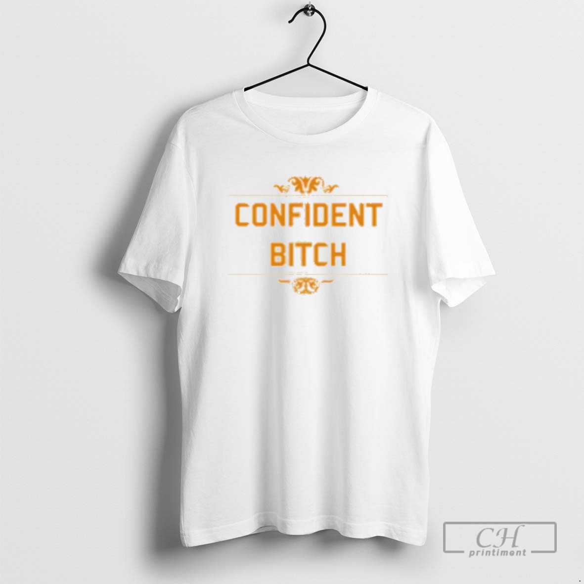 Classic Confident Bitch Shirt Sweater