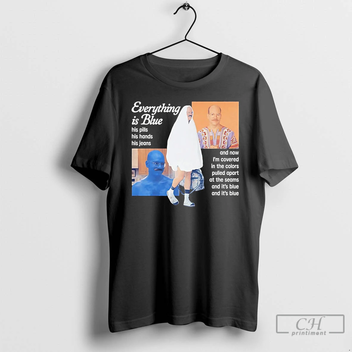 Classic Davis Cross Everything Is Blue His Pills Hands Jeans Now Im Covered T Shirts Hoodie