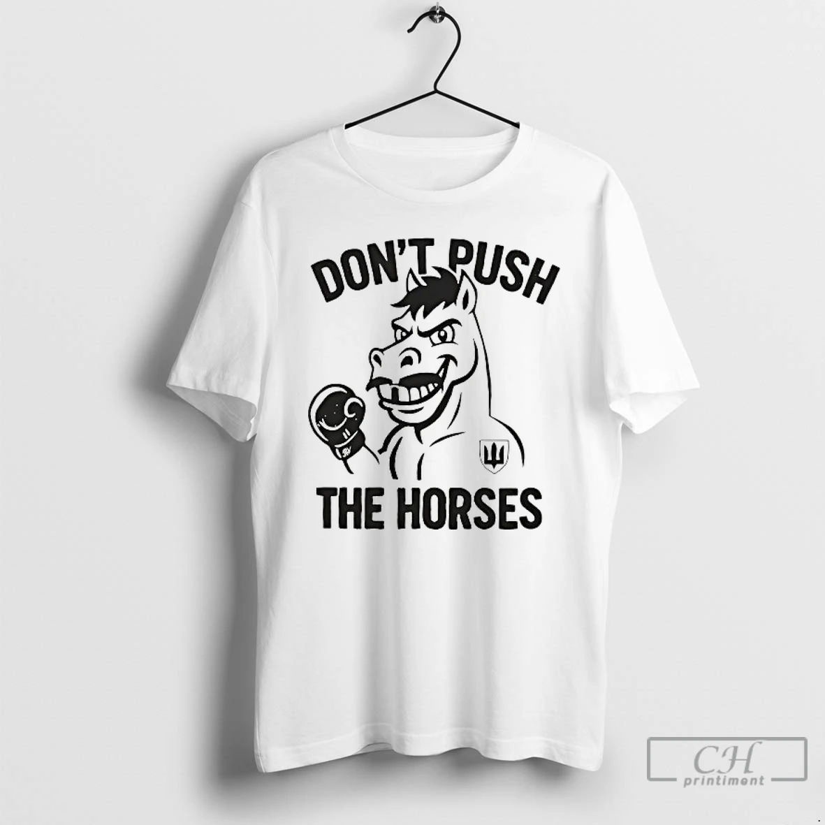 Classic Dont Push The Horses Boxing T Shirts Hoodie