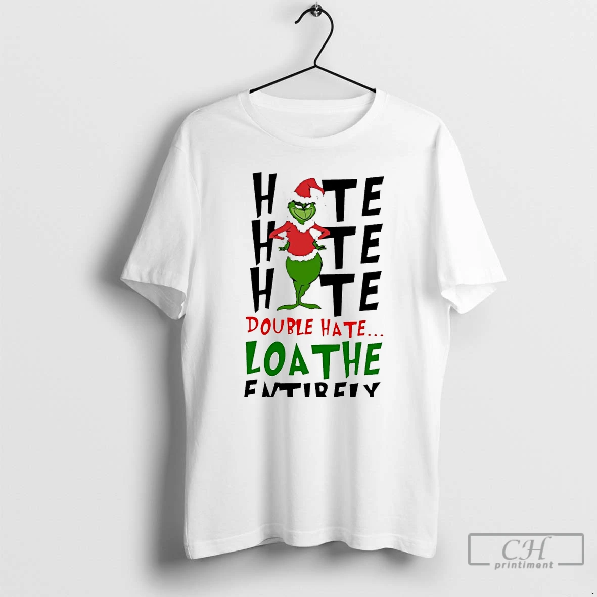 Classic Double Hate Loathe Entirely Grinch Christmas White T Shirts Hoodie