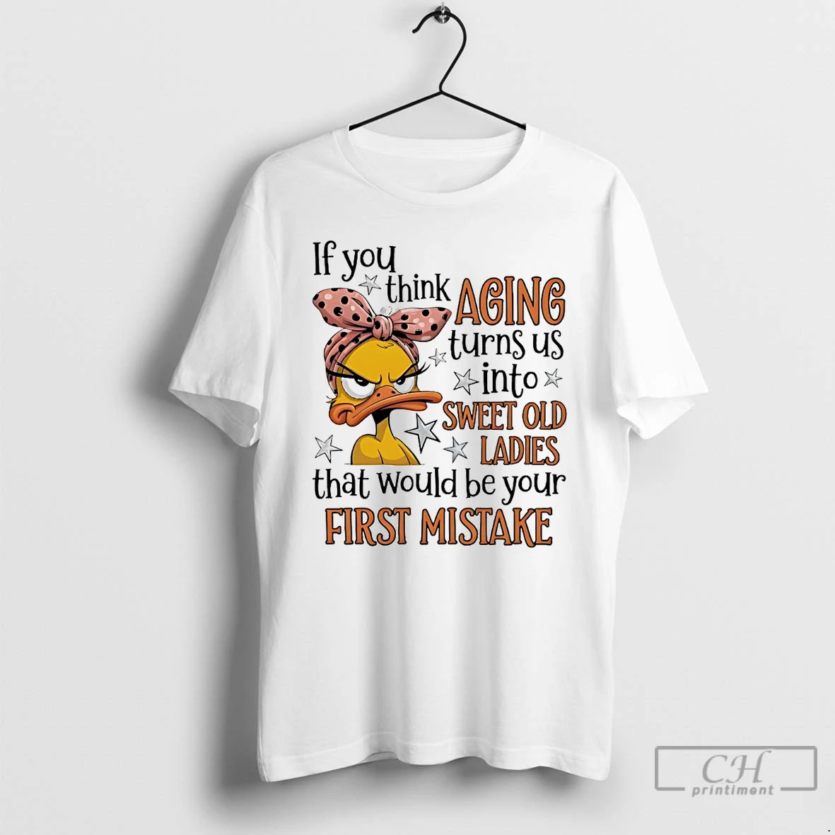 Classic Duck If You Think Aging Turns Us Into Sweet Old T Shirts Hoodie