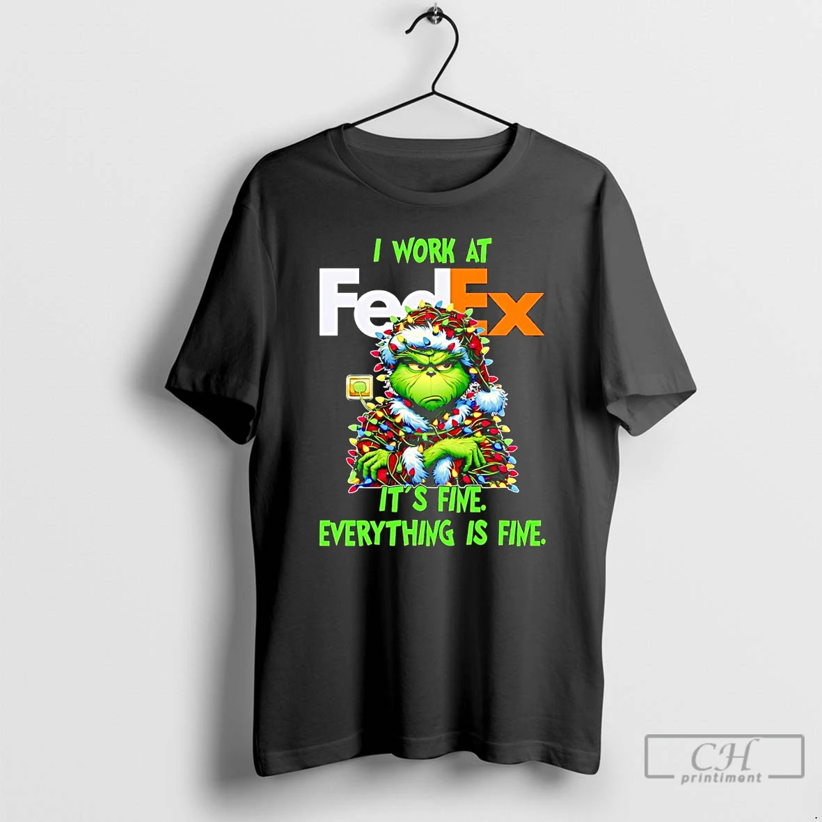 Classic Grinch I Work At Fedex Its Fine Everythings Fine Christmas T Shirts Hoodie