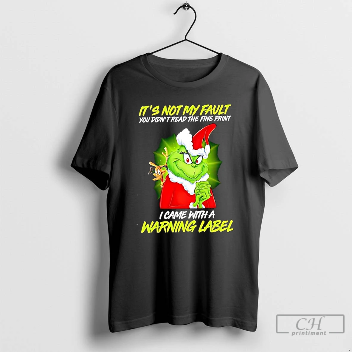 Classic Grinch Its Not My Fault You Didnt Read The Fine Print T Shirts Hoodie