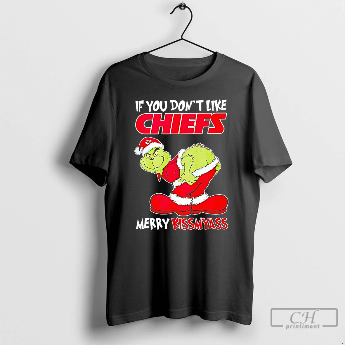 Classic Grinch Sticking Out His Butt If You Dont Like Kansas City Chiefs Merry Kissmyass T Shirts Hoodie