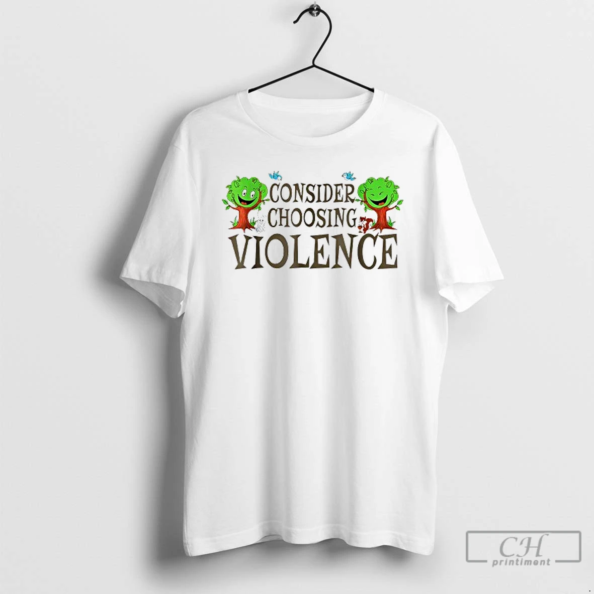 Classic Happy Tree Consider Choosing Violence T Shirts Hoodie