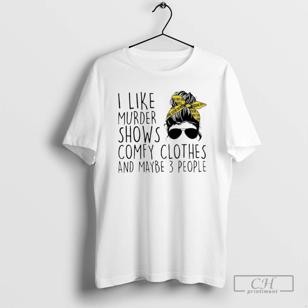 Classic I Like Murder Shows Comfy Clothes And Maybe 3 People Shirt Sweater Hoodie