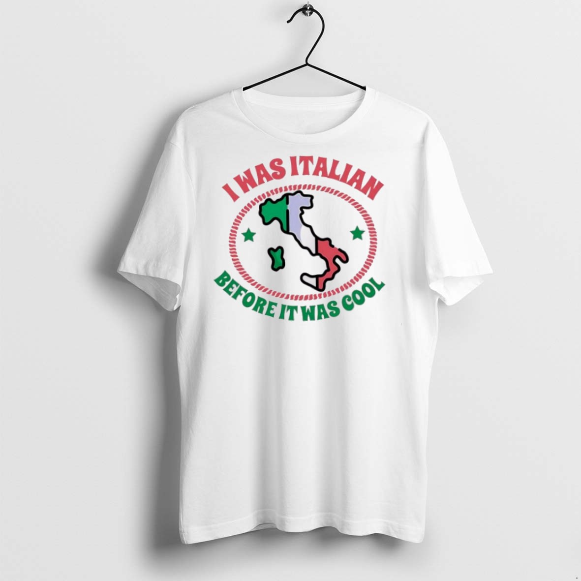 Classic I Was Italian Before It Was Cool Map T Shirts