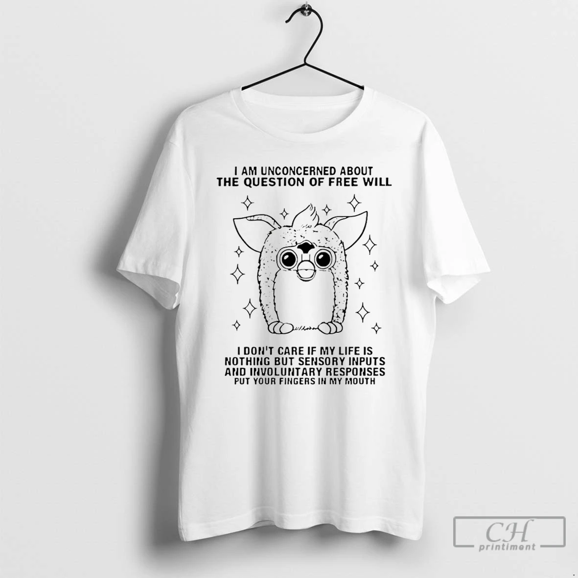 Classic I Am Unconcerned About The Question Of Free Will T Shirts Hoodie