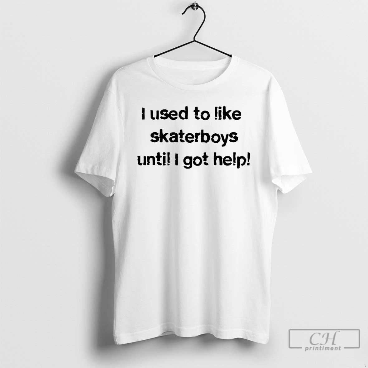 Classic I Used To Like Skater Boys Until I Get Help T Shirts Hoodie 2