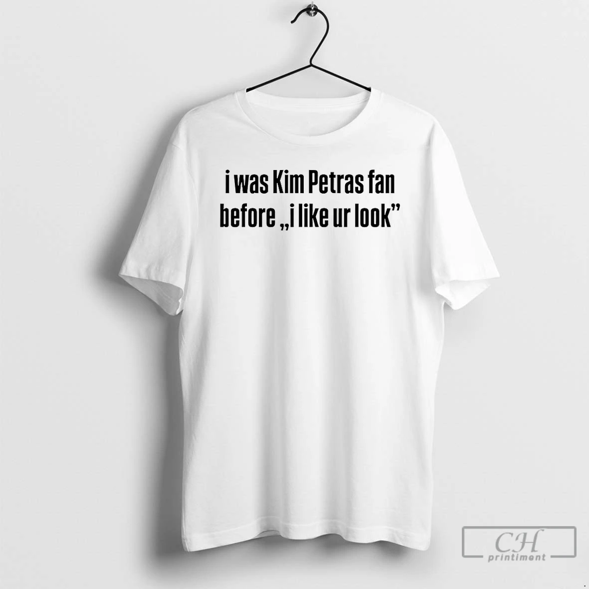 Classic I Was Kim Petras Fan Before Ur Look T Shirts Hoodie