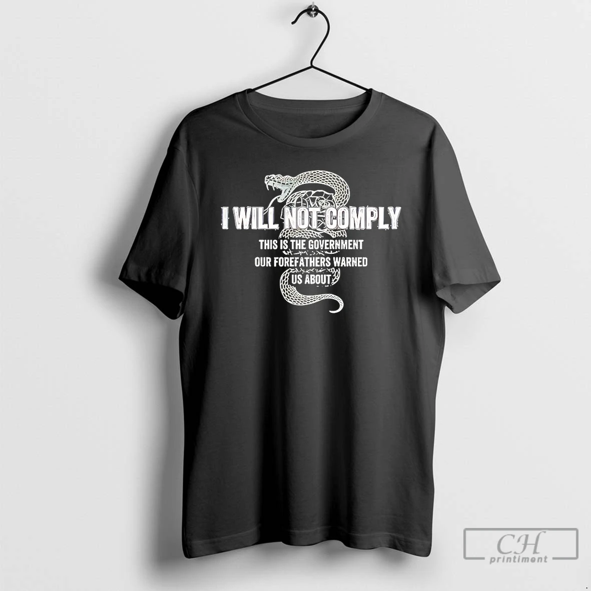 Classic I Will Not Comply This Is The Government Our Forefathers Warned Us About T Shirts Hoodie