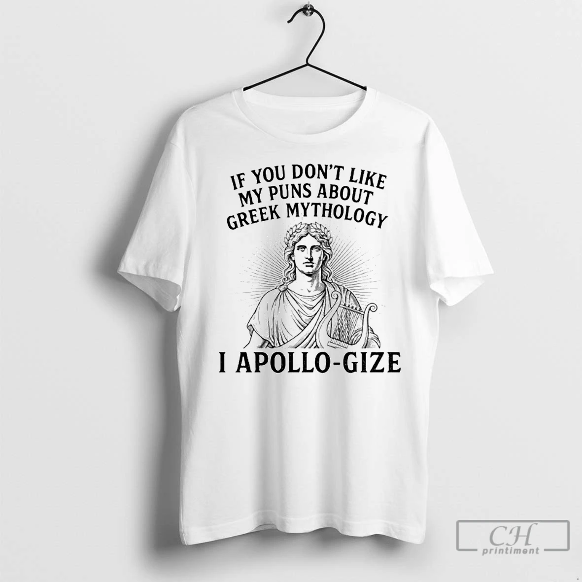 Classic If You Dont Like My Puns About Greek Mythology T Shirt