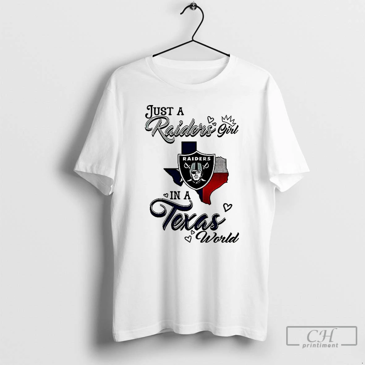 Classic Just A Raiders Girl In A World Texas World T Shirts Hoodie