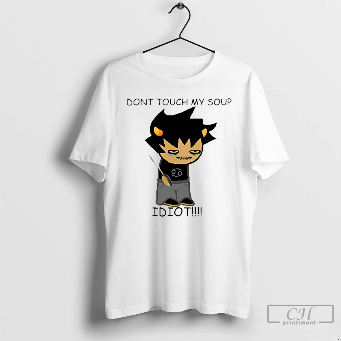 Classic Karkat Soup Dont Touch My Soup Idiot T Shirts Hoodie
