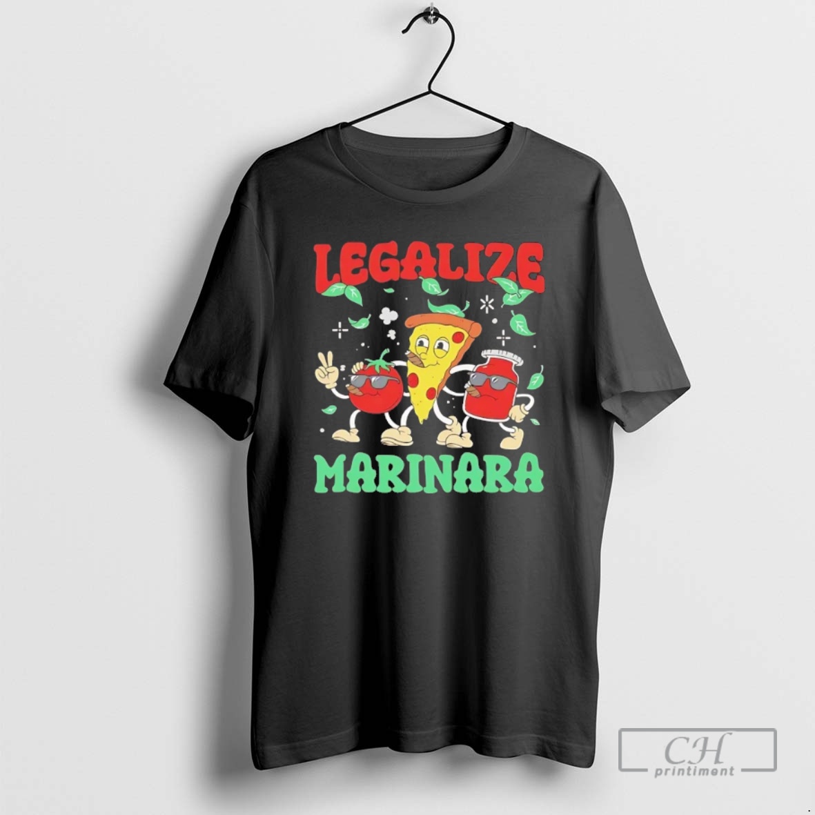 Classic Legalize Marinara Sauce Pizza Shirt Sweater Hoodie