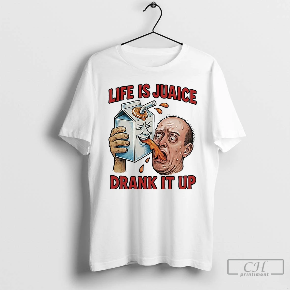 Classic Life Is Juaice Drank It Up T Shirts Hoodie