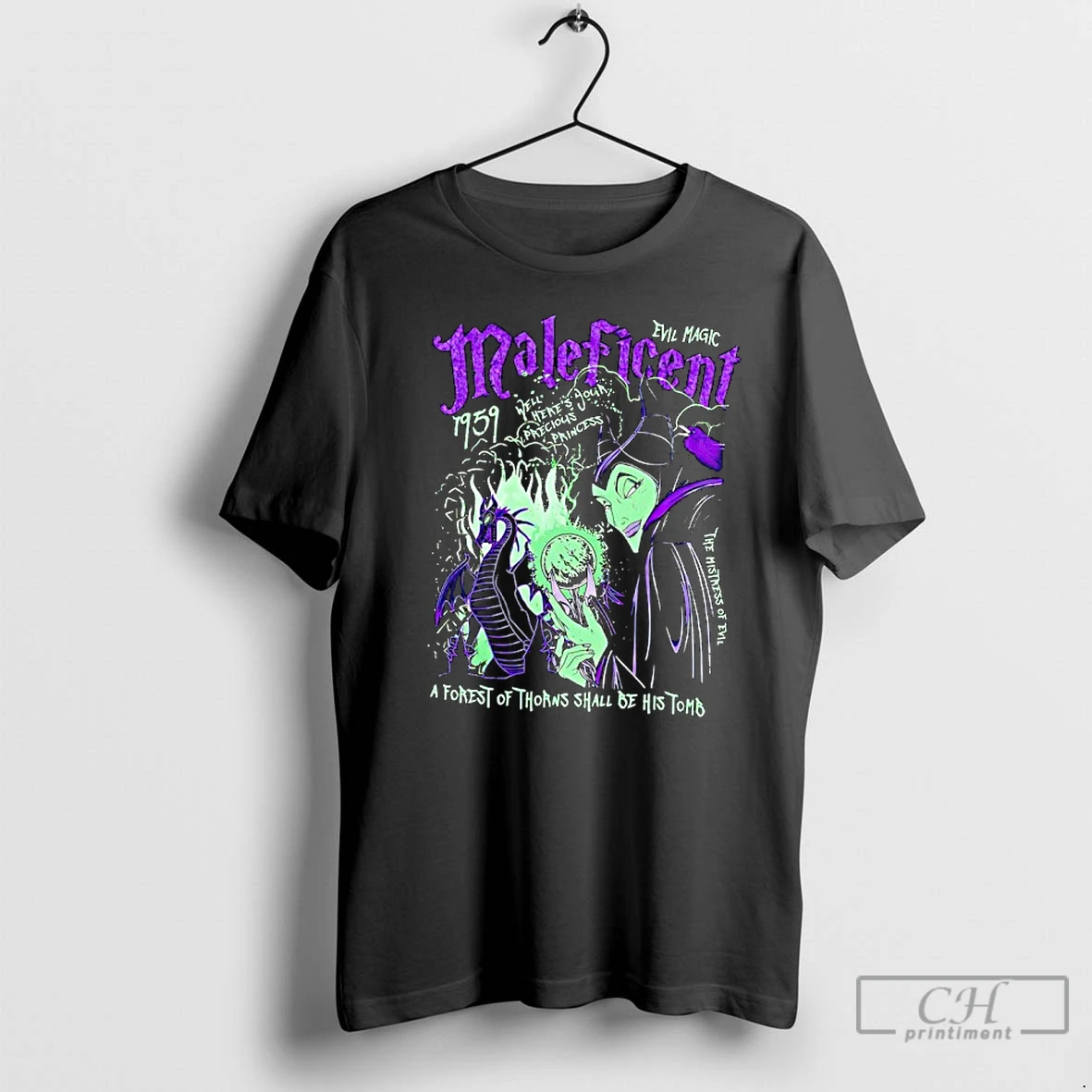 Classic Maleficen Evil Magic Well Heres Your Precious Princess A Forest Of Thorns Shall Be His Tomb T Shirts Hoodie