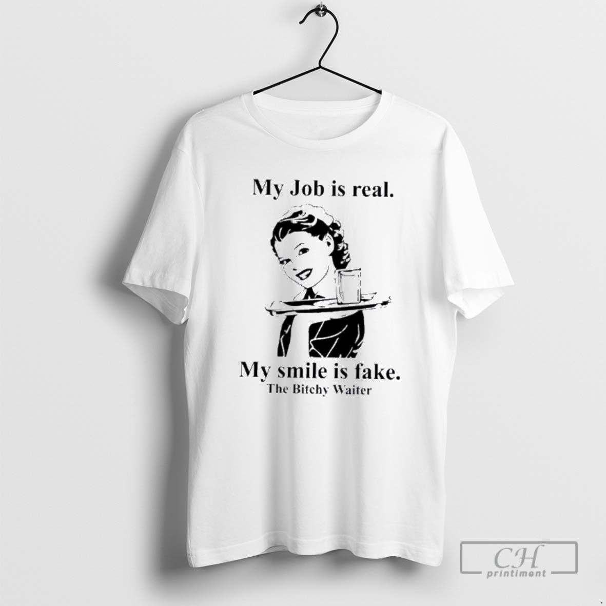 Classic My Job Is Real My Smile Is The Bitchy Waiter Shirt Sweater