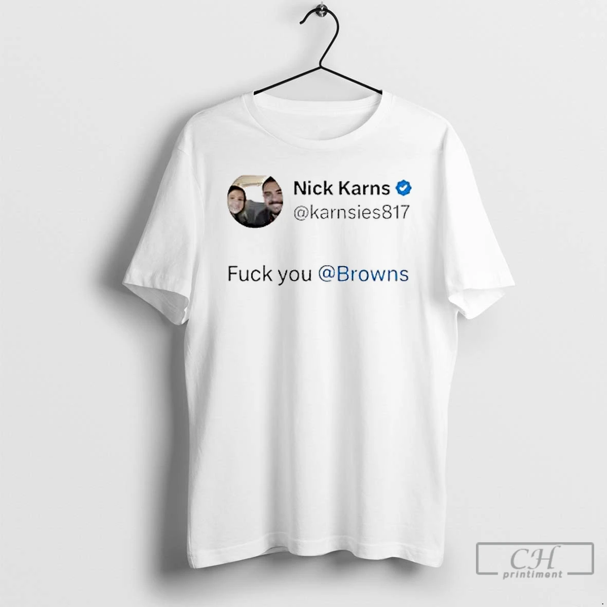 Classic Nick Karns Fuck You Browns T Shirts Hoodie Longsleeve