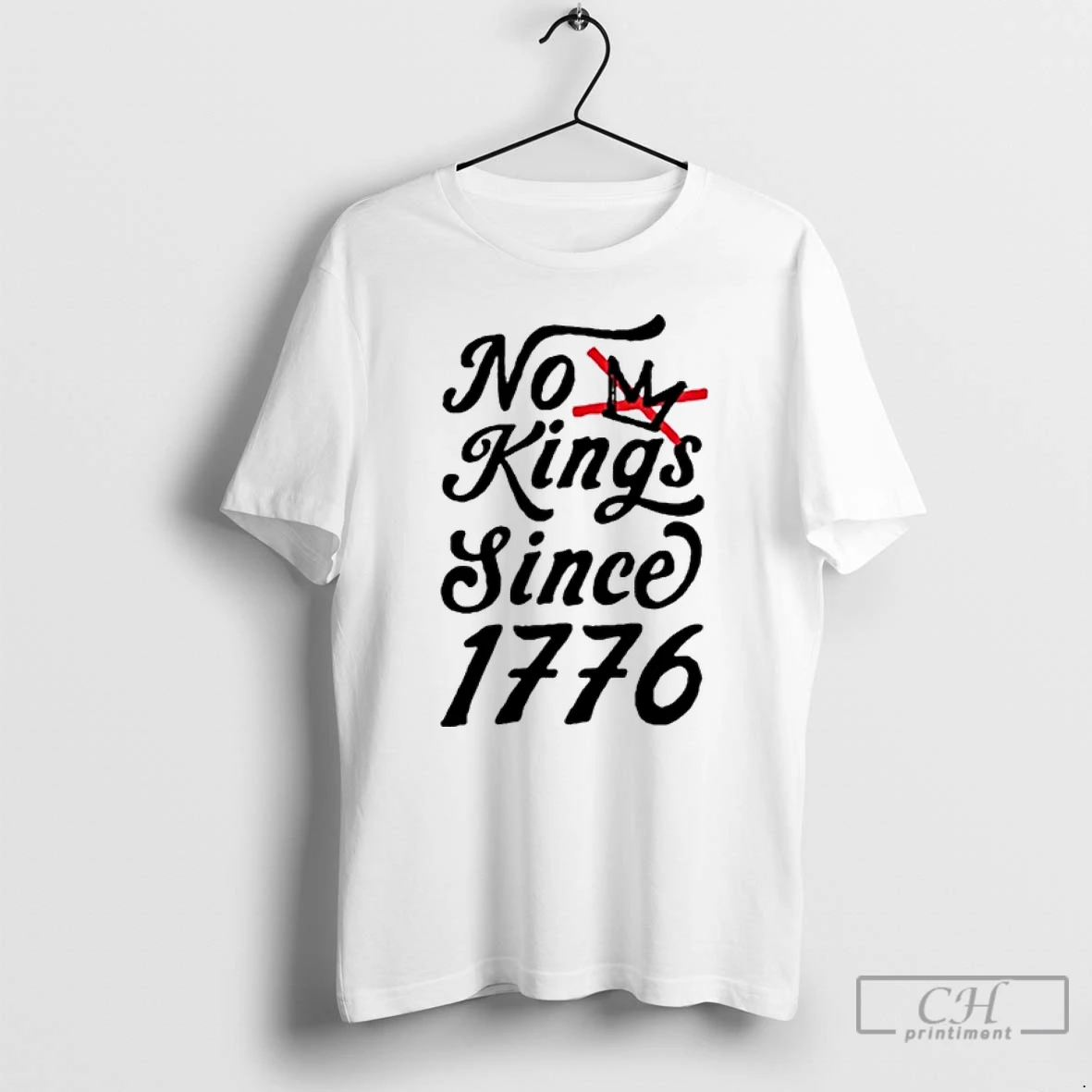 Classic No Kings Since 1776 T Shirts Hoodie