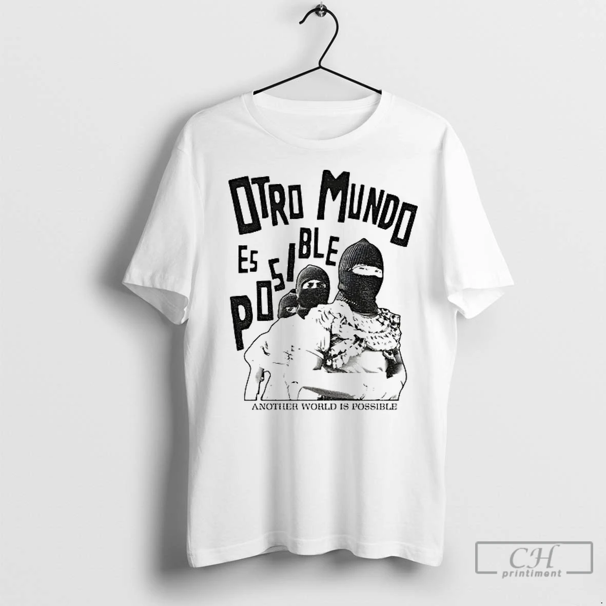 Classic Otro Mundo Es Posible Another World Is Possible Zapatista T Shirt