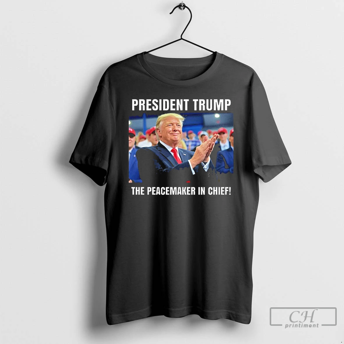 Classic President Trump The Peacemaker In Chief T Shirts Hoodie