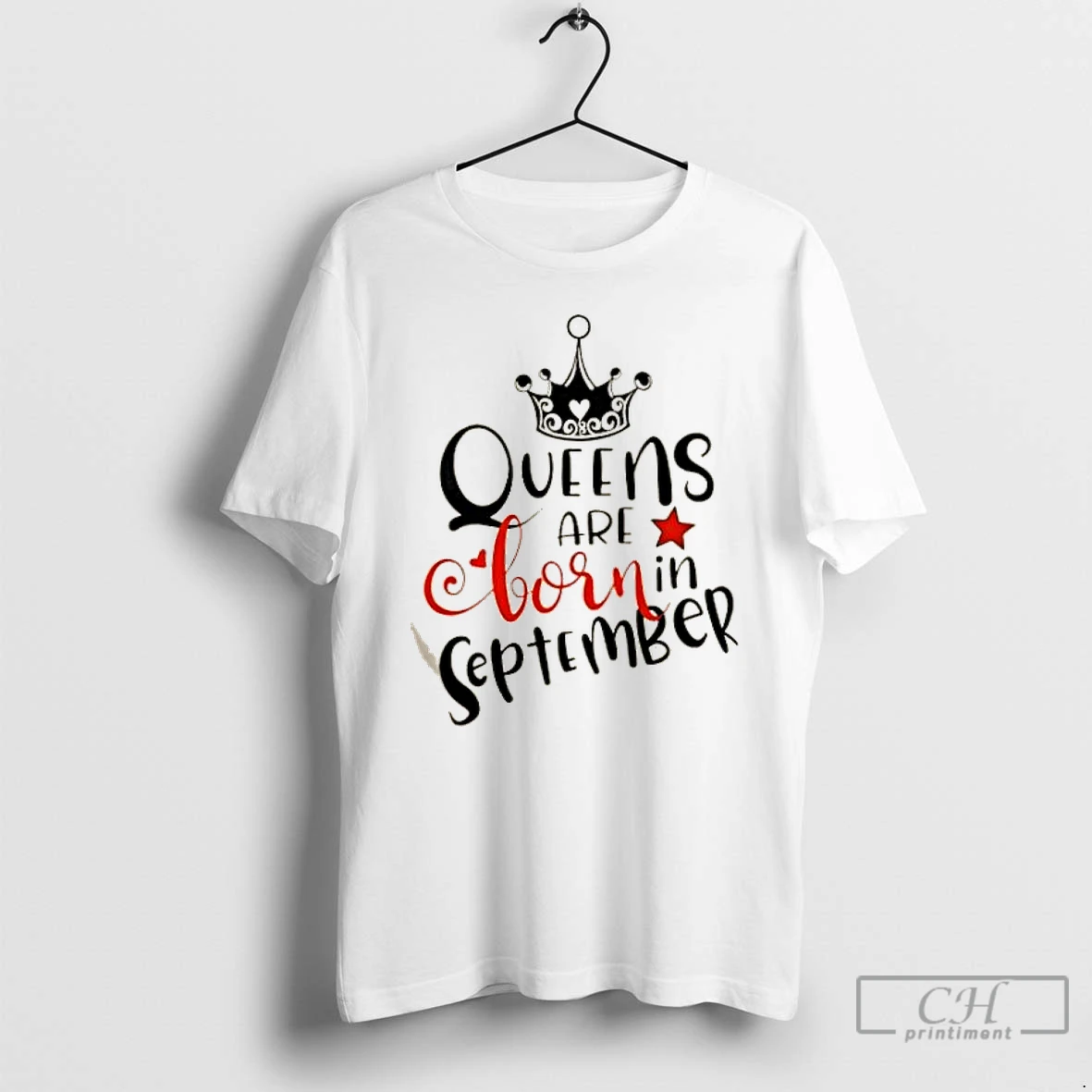 Classic Queens Are Born In September T Shirts Hoodie Longsleeve